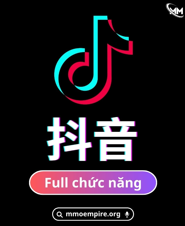 Tài khoản Douyin trung quốc  full chức năng